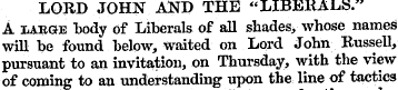 LORD JOHN AND THE "LIBERALS." A iaege "b...