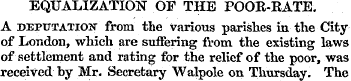 EQUALIZATION OF THE POOR-RATE. A deputat...