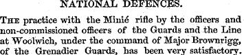 NATIONAL DEFENCES. The practice with the...