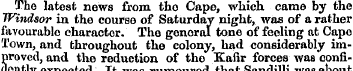 The latest news from tho Cape, which cam...