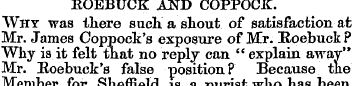 ROEBUCK AND COPPOCIC. Why was there such...