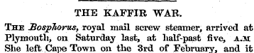 THE KAFFIR WAR. The Bosphorus, royal mai...