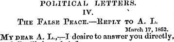 POLITICAL LETTERS. IV. The False Peace.—...
