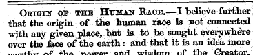 OEianr os the Human Race.— I believe fur...