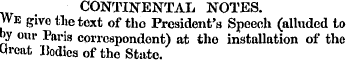 CONTINENTAL NOTES. We give the text of t...