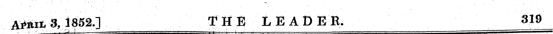 Af^it.3, 1852.] THE LEAD E B. 319