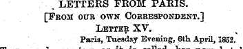 . ¦ , LETTERS FROM PARIS. [Fbom our own ...
