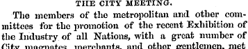THE CITY MEETING. The members of the met...