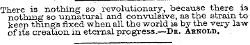 There is nothing so revolutionary, becau...