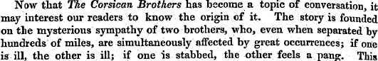 Now that The Corsican Brothers has becom...