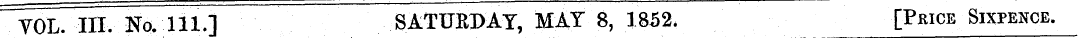 VOL. III. No. 111.] SATURDAY, MAY 8, 185...