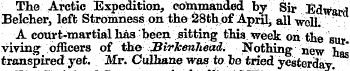 The Arctic Expedition, commanded by Sir ...