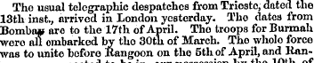 The usual telegraphic despatches from Tr...