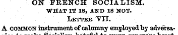 ON FRENCH SOCIALISM. "WHA.T IT IS, AND I...