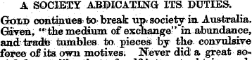A SOCIETY ABDICATING ITS DUTIES. Gold co...