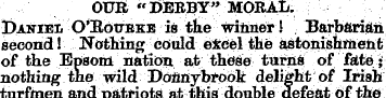 OUK "DEBBY" MORAIi. Daniel O'!R.6tTEKB i...