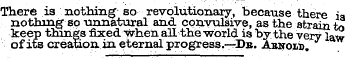 There is nothing' so revolutionary, beca...