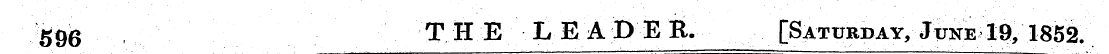 596 THE LEADER. [Saturday, June 19, 1852...