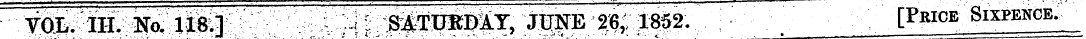 VOL. III. No. 118.1 : SATURDAY, JUNE 26,...