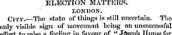 ELECTION MATTRItfl. LONDON. City.—Tho nf...