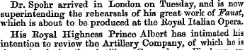 Dr. Spohr arrived in London on Tuesday, ...