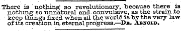 There is nothing so revolutionary, becau...