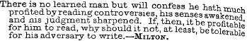 There is no learned man but will confess...
