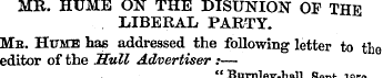 MR. HUME ON THE DISUNION OF THE LIBERAL ...