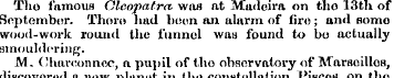 Tho famous Cleopatra was at Madeira on t...