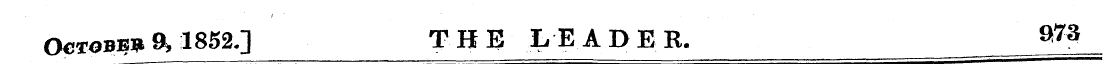 October 9 > 1852.] THE LEADER. Qy S