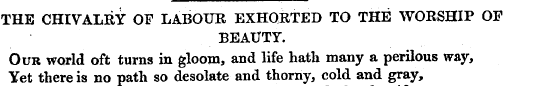 THE CHIVALRY OF LABOUR EXHORTED TO THE W...
