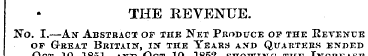 THE REVENUE. No. I.—An Abstract of the N...