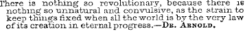 There is nothing so revolutionary, becau...