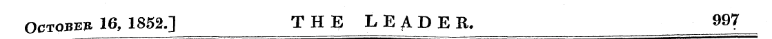 October 16, 1852.] THE LEADER, 997