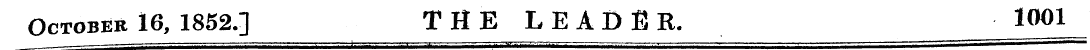 October 16, 1852.] THE LEADER. 1001