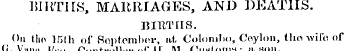 IHItTIIS, MARRIAGES, AND DEATHS. BIETIIS...