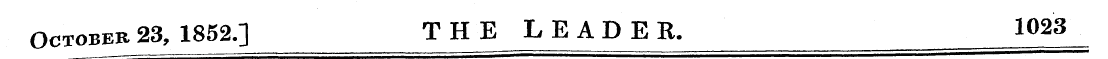 October 23, 1852.] THE LEADER. 1023