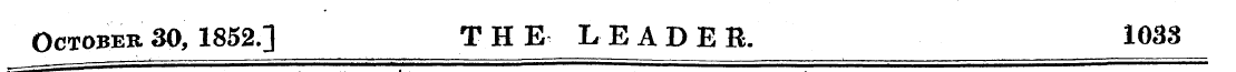 October 30, 1852.] THE LEADER. 1033