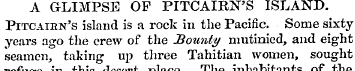 A GLIMPSE OP PITCAIRN'S ISLAND. Pitcaien...