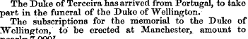 The Duke of Terceira has arrived from Po...