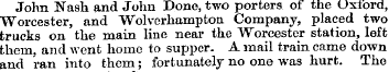 John Nash and John Done, two porters of ...