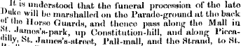 ¦ I'-in undorHtood that tho funeral proc...