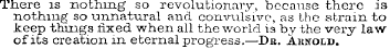 There is nothing so revolutionary, becau...