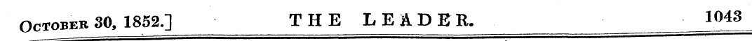 October 30, 1852.] THE LEADER. 104 g