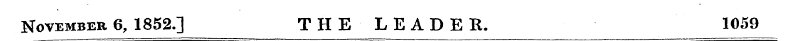 November 6, 1852.] THE LEADER. 1059