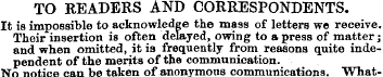 TO READERS AND CORRESPONDENTS. It is imp...