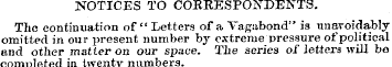 NOTICES TO COERESPO^DEJSTTS. The continu...