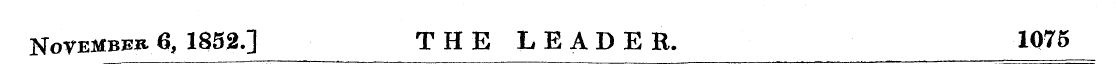 November 6, 1852.] THE LEADER. 1075