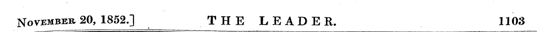 November 20, 1852.] THE LEADER. 1103