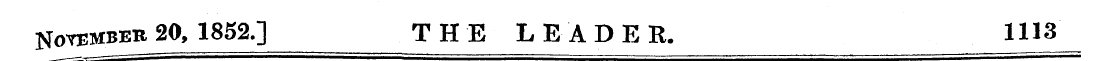 November 20, 1852.] THE LEADER. 1113 ~ ¦...
